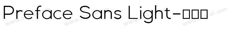 Preface Sans Light字体转换 Preface Sans Light字体转换